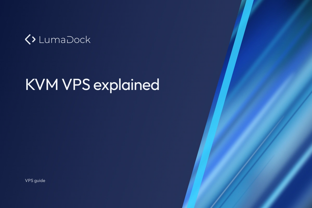 KVM VPS explained: Isolation, vCPUs and performance - KVM VPS explained: Isolation, vCPUs and performance