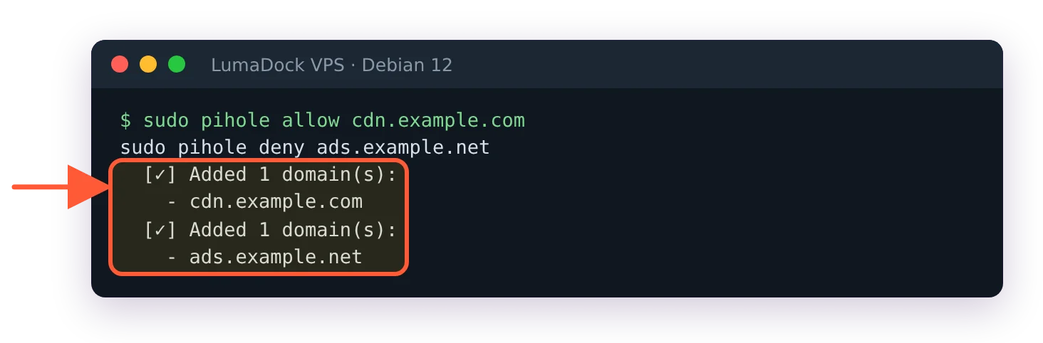 pihole allow cdn.example.com and pihole deny ads.example.net, each answered Added 1 domain(s)