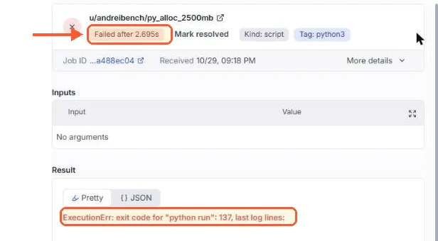 Windmill run page: py_alloc_2500mb Failed after 2.695s, ExecutionErr exit code for python run: 137