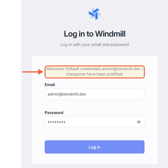 Windmill login page: Welcome! Default credentials admin@windmill.dev / changeme have been prefilled