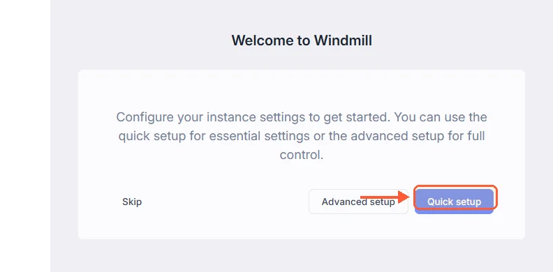 Welcome to Windmill card with Skip, Advanced setup and Quick setup buttons